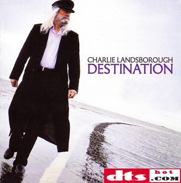 查利.兰保夫 charlie landsborough - destination 立体声wav整轨 cue