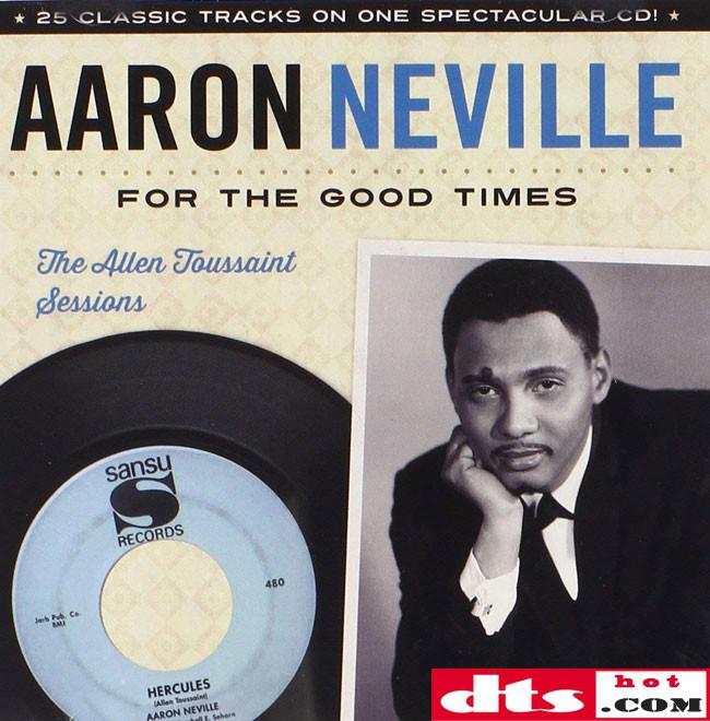 aaron neville for the good times the allen toussaint sessions